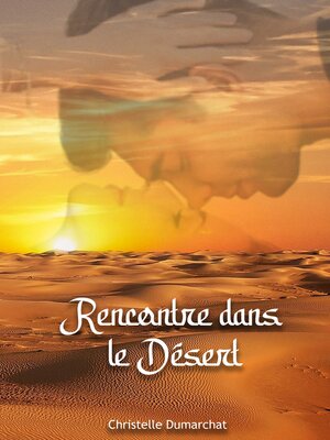 cover image of Rencontre dans le désert